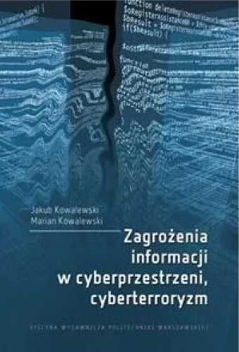 Zagrożenia informacji w cyberprzestrzeni... - Jakub Kowalewski, Maria