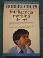 "Inteligencja moralna dzieci" Robert Coles