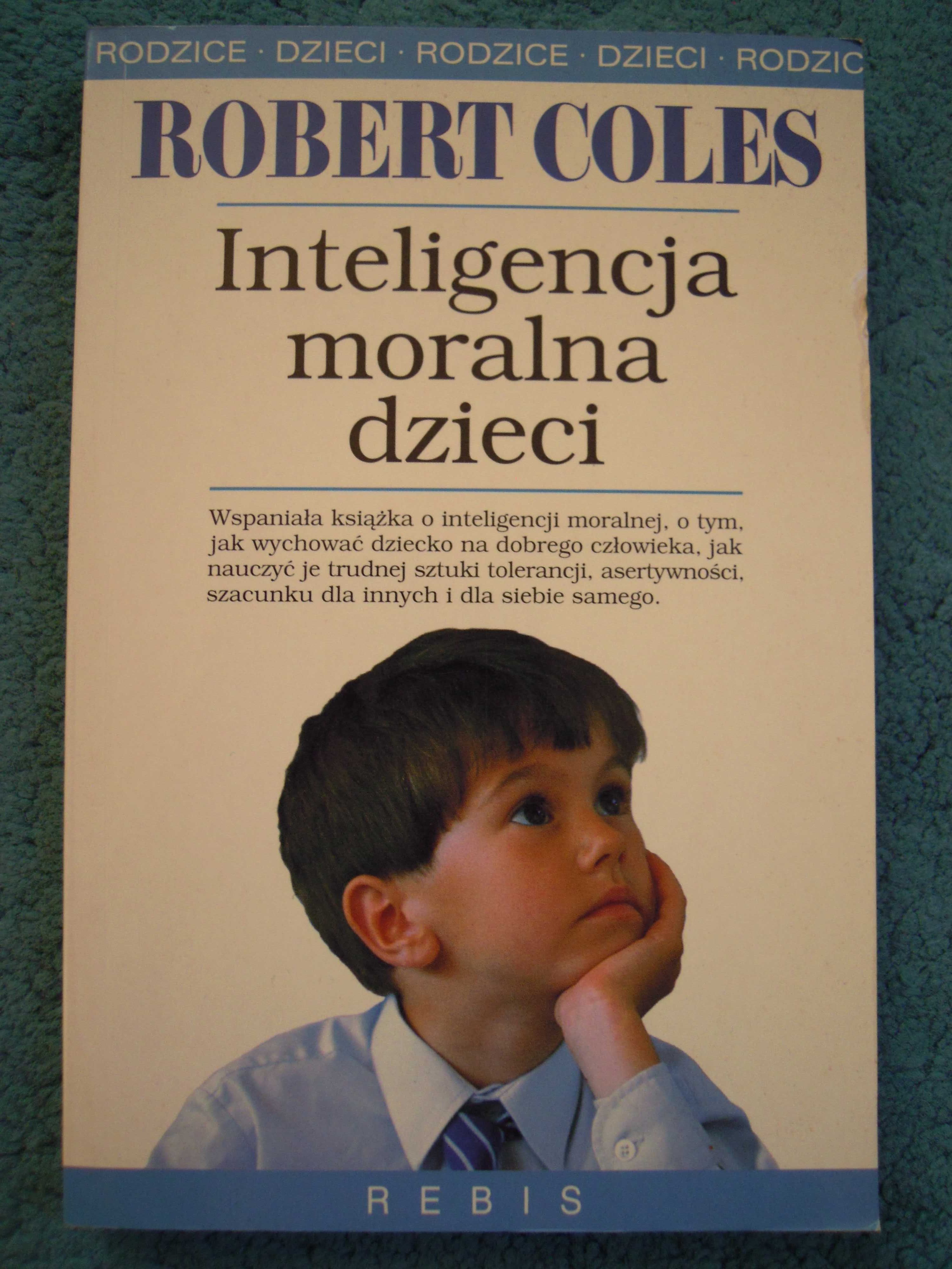 "Inteligencja moralna dzieci" Robert Coles