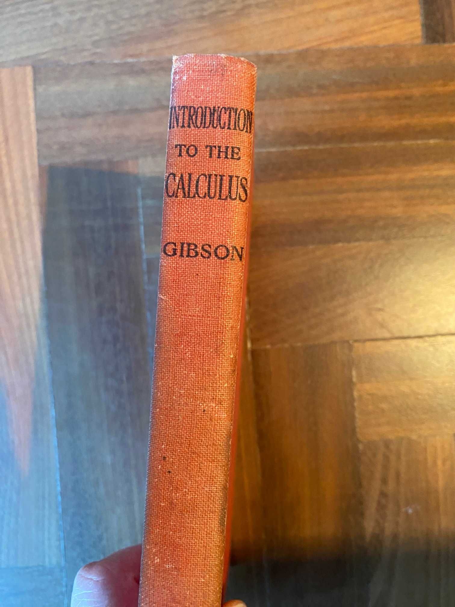 An Introduction to the Calculus George Gibson