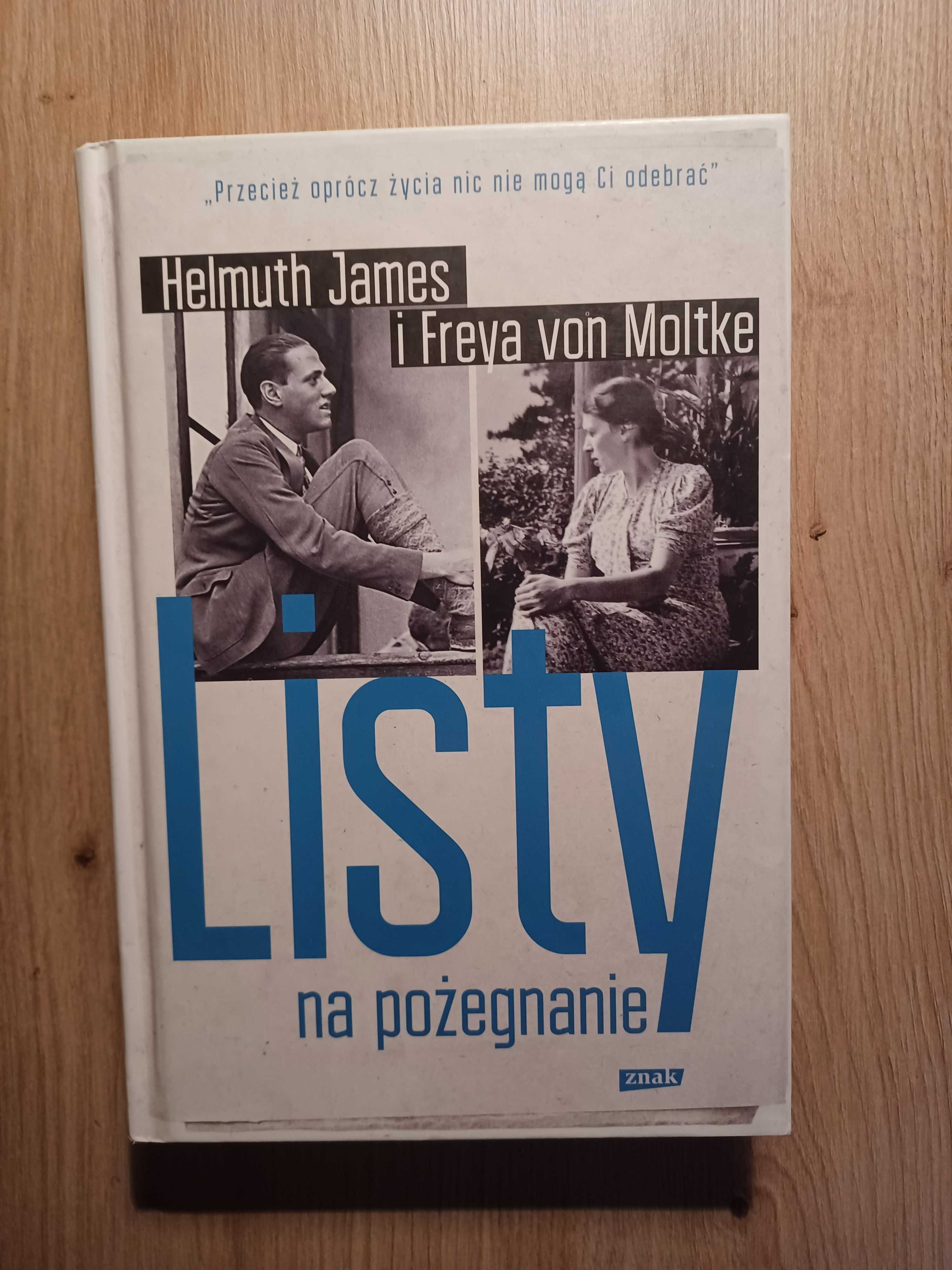 Listy na pożegnanie Freya von Moltke, Helmut James