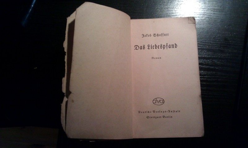 Das Liebespfand von Jakob Schaffner , Roman (German)