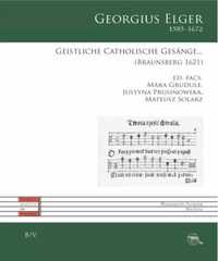 Geistliche Catholische Gesange - Georgius Elger