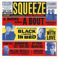 SQUEEZE - A Round And A Bout