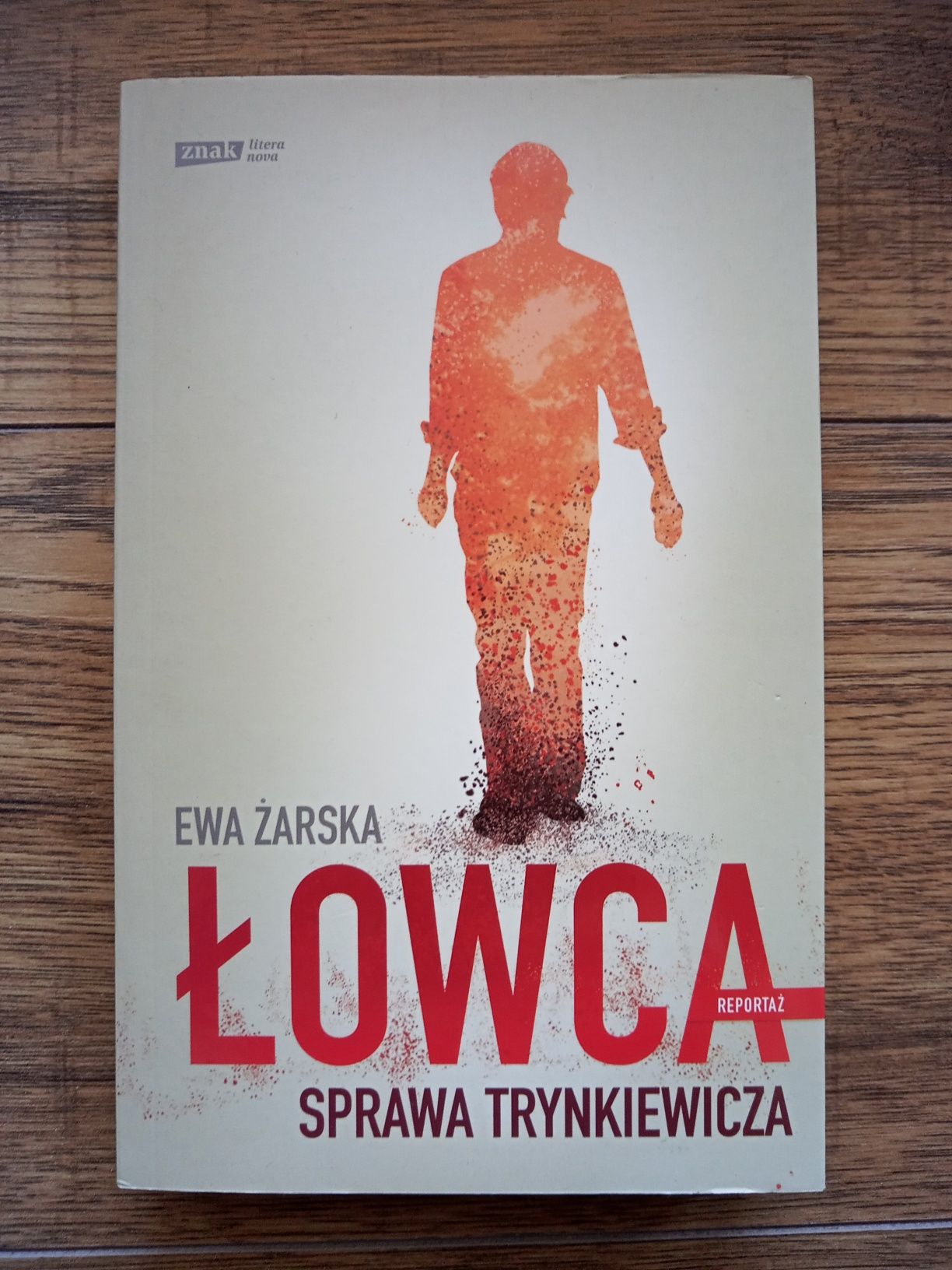 Ewa Żarska - Łowca. Sprawa Trynkiewicza