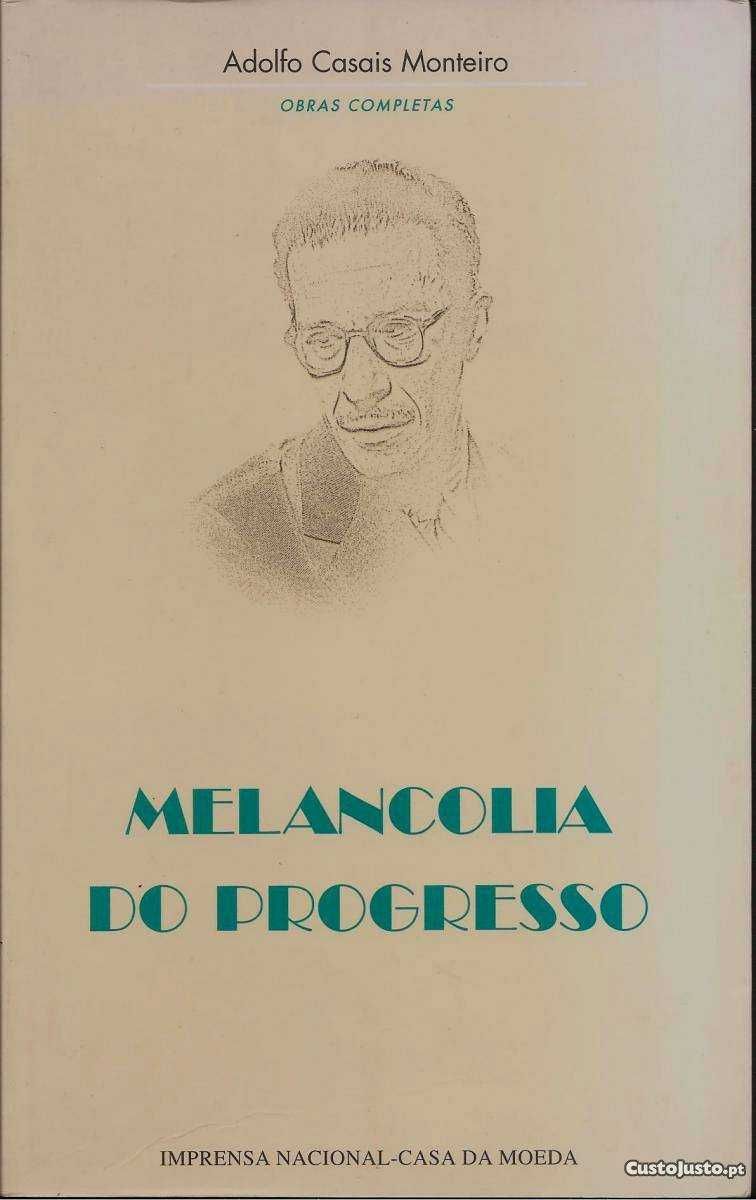 Adolfo Casais Monteiro - Melancolia do Progresso (envio grátis)