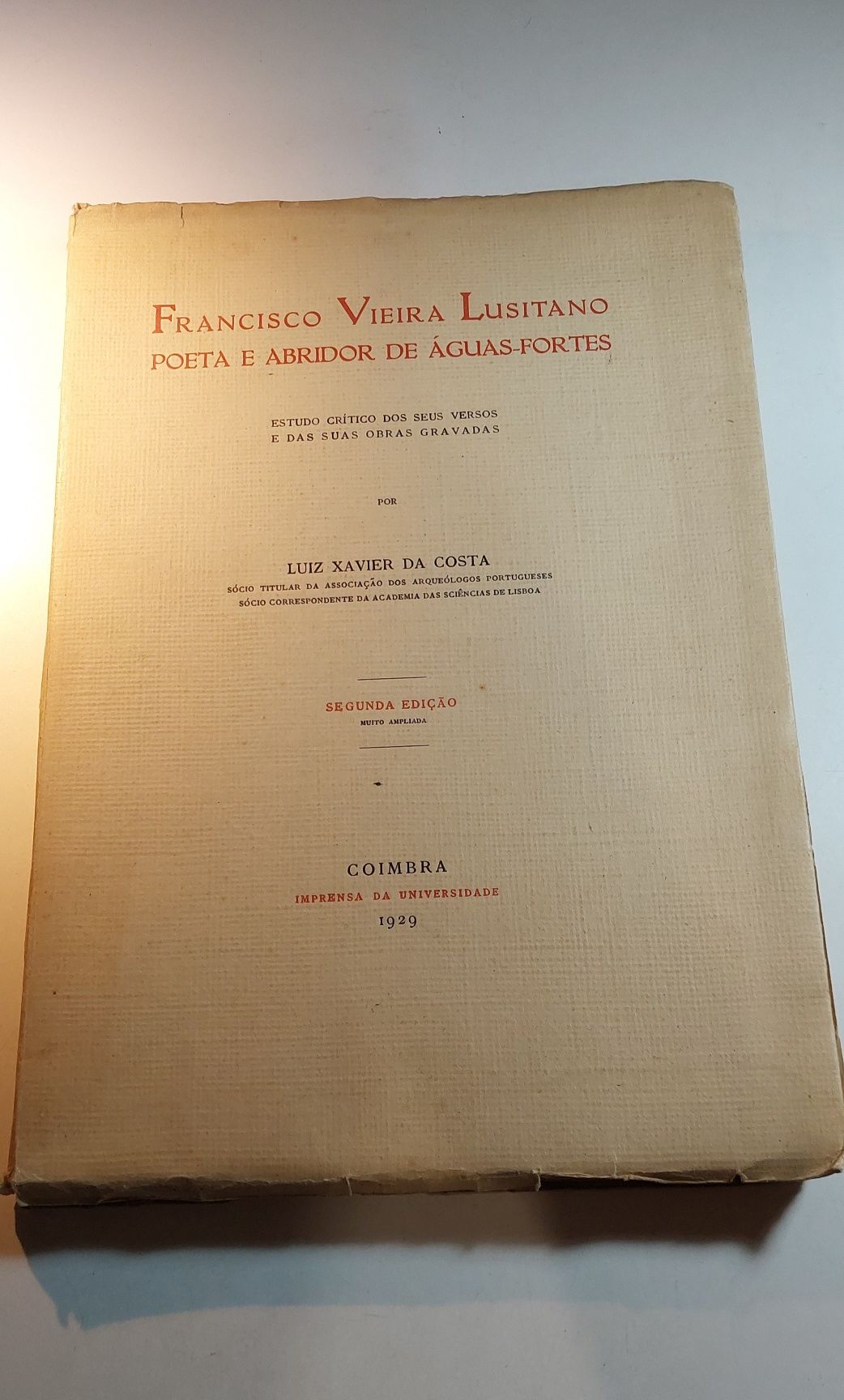 Francisco Vieira Lusitano Poeta e Abridor de Águas-Fortes (2ª edição)