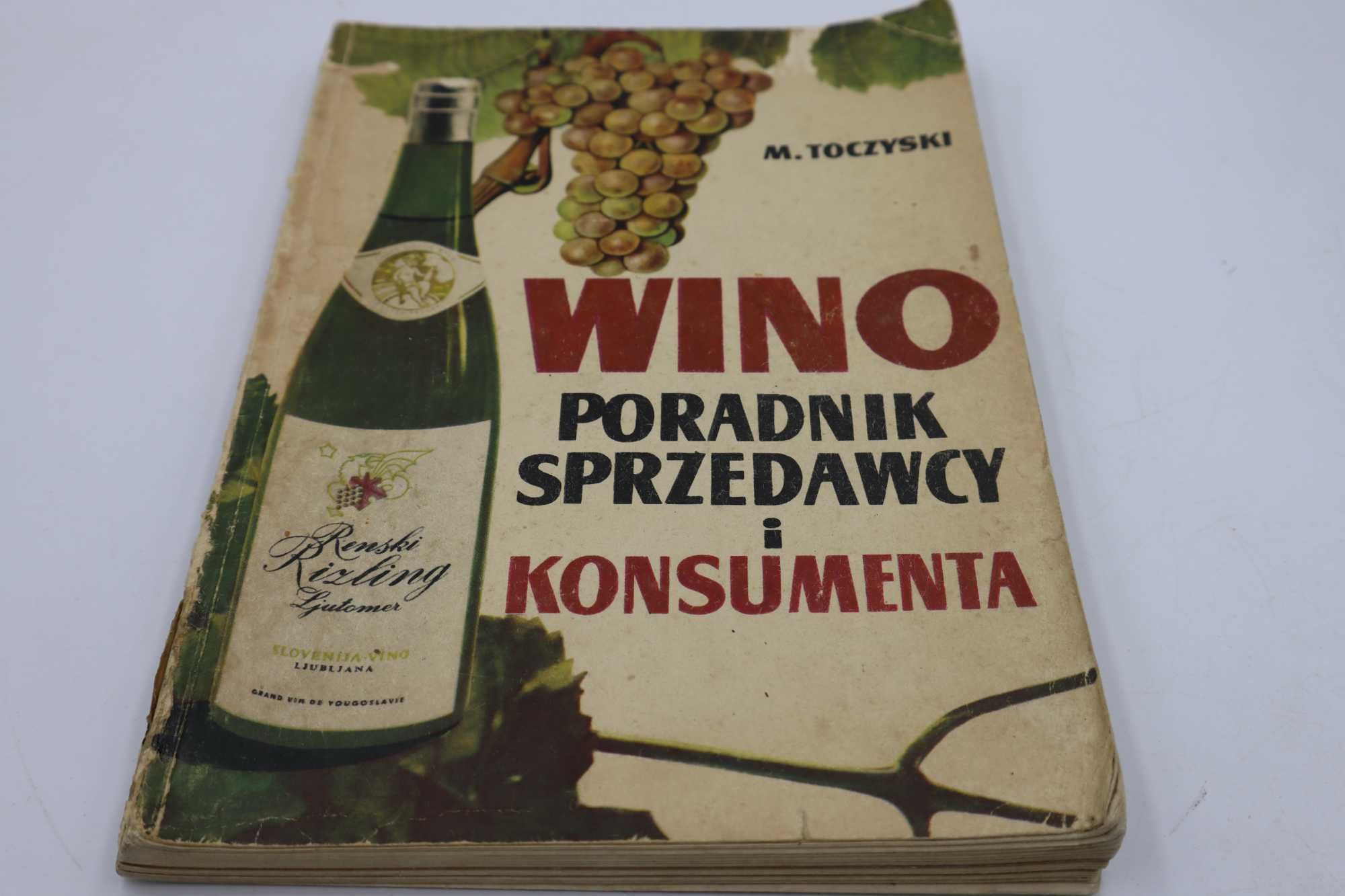 Wino Poradnik Sprzedawcy i konsumenta Toczyński 1965r b021311