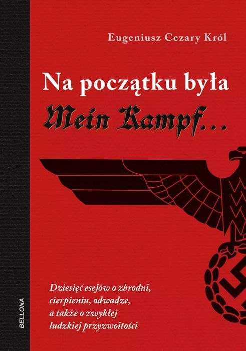 Na początku była Mein Kampf. Bellona. Nowy Produkt