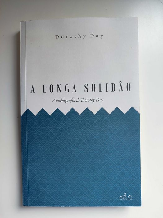 A Longa Solidão (de Dorothy Day)