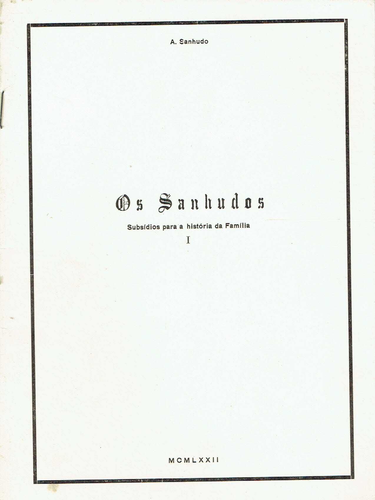 7396

Os Sanhudos - 2 Vols
por A. Sanhudo