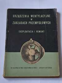 Urządzenia wentylacyjne w zakładach przemysłowych. I. S. Chazanow.