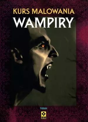 Wampiry. Kurs malowania. RM