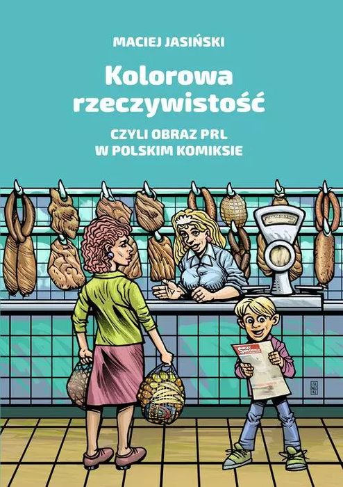 Kolorowa rzeczywistość, czyli obraz PRL w polskim komiksie. Ongrys