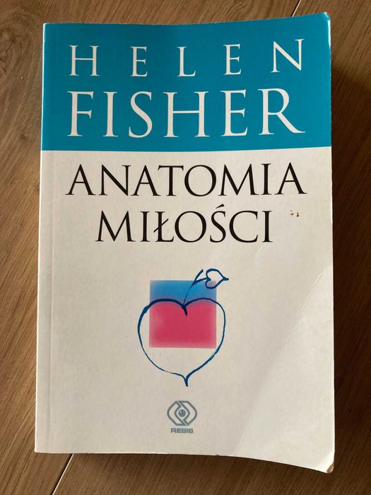 "Anatomia miłości" - Helen Fisher