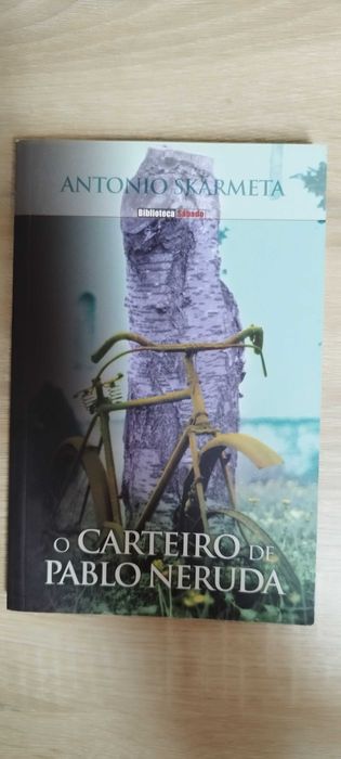 Antonio Skarmeta - O Carteiro de Pablo Neruda