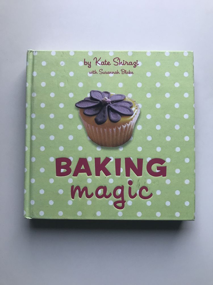 „Baking Magic” - Kate Shirazi i Susannah Blake