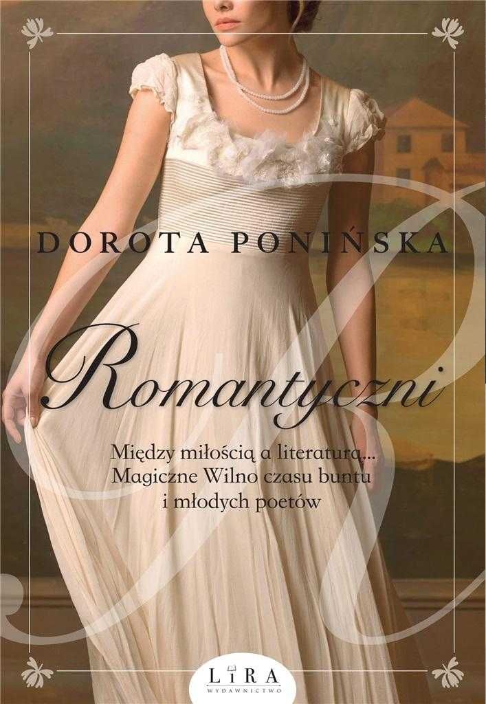 Romantyczni - Dorota Ponińska