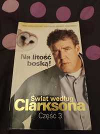 Świat według Clarksona, cz. 3. Na litość boską, Jeremy Clarkson