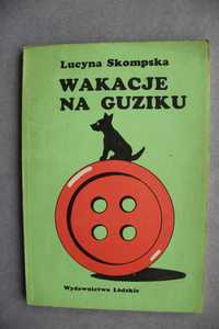 Wakacje na guziku Lucyna Skompska Wydawnictwo Łódzkie 1987