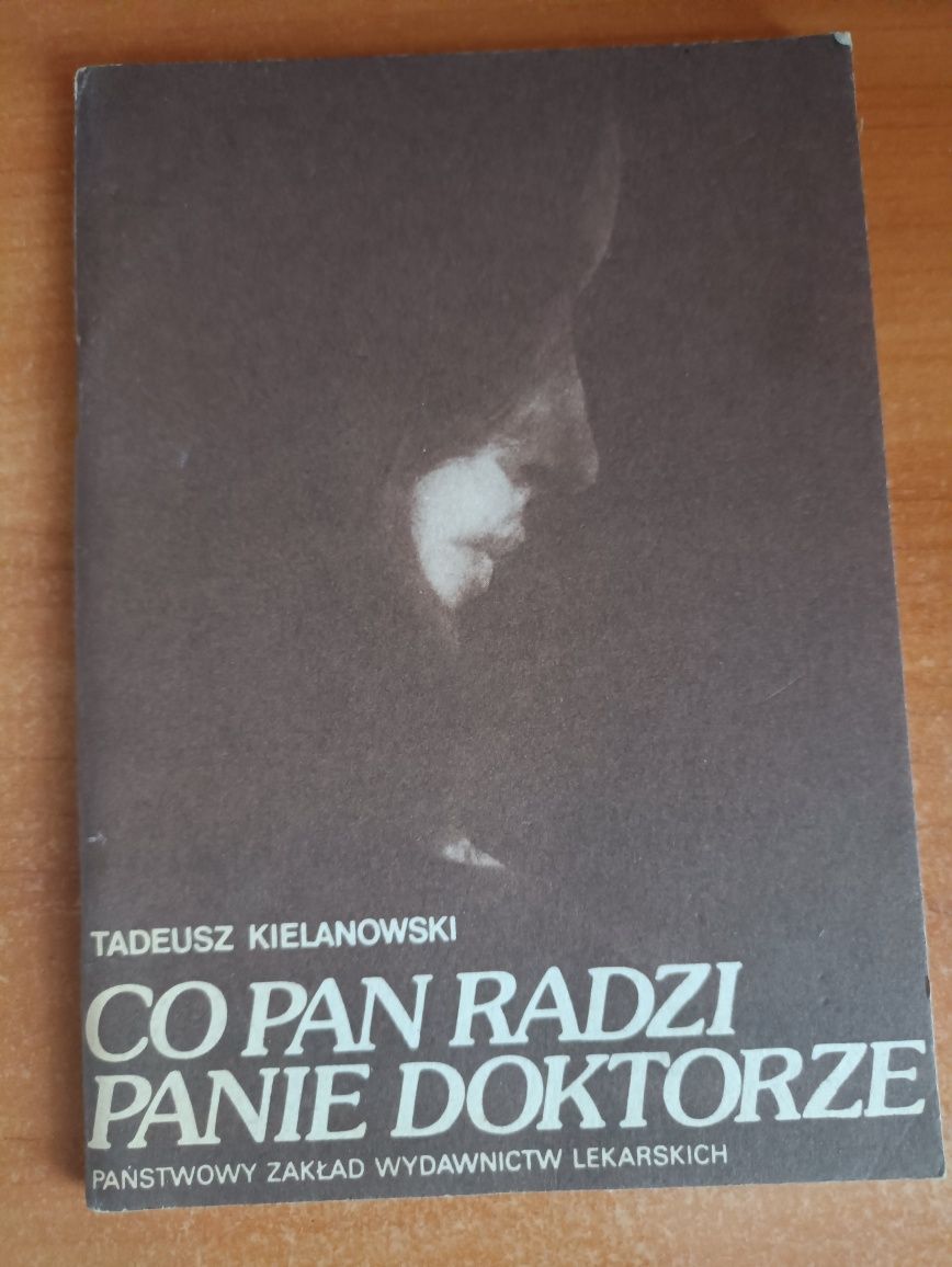 "Co pan radzi panie doktorze" Tadeusz Kielanowski
