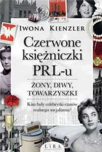 Czerwone księżniczki PRL - u - Iwona Kienzler