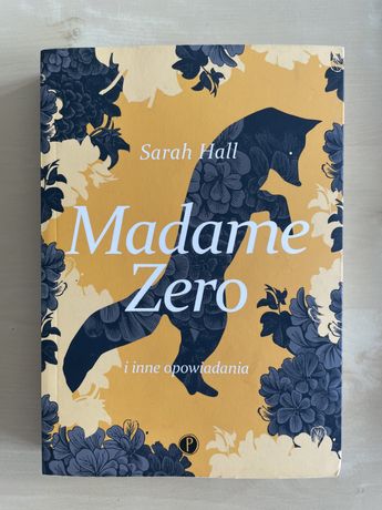 Książka „Madame Zero i inne opowiadania” Sarah Hall