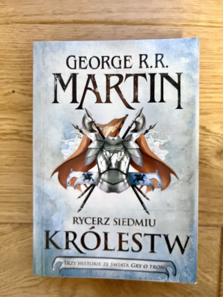 Rycerz siedmiu królestw G.R.R. Martin Gra o tron