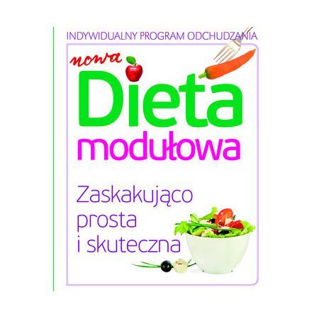 Nowa dieta modułowa - Opracowanie zbiorowe