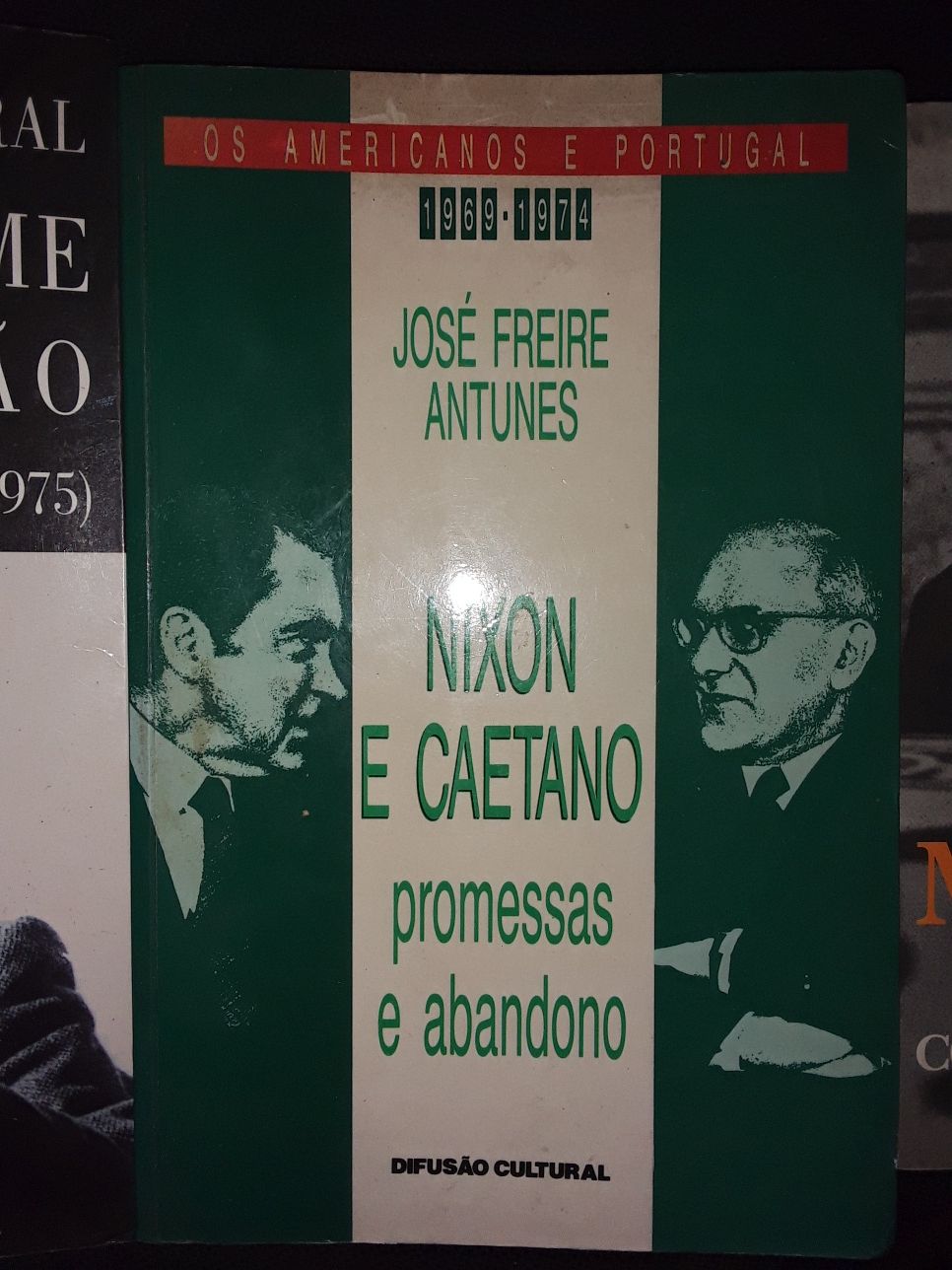 Marcelo Caetano_Nixon e Caetano/O Antigo Regime e a Revolucao