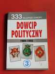 Dowcip polityczny 1989 - 1992, 333 najlepsze dowcipy