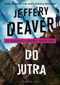 Do Jutra, Jeffery Deaver, Łukasz Praski