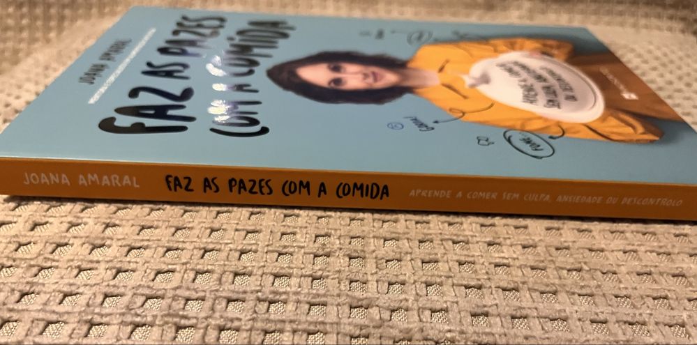 Faz as pazes com a comida - de Joana Amaral