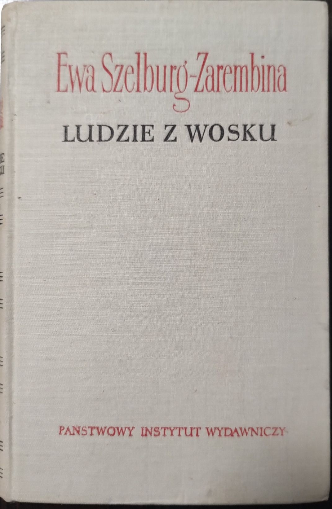 Ludzie z wosku Ewa Szelburg-Zarembina