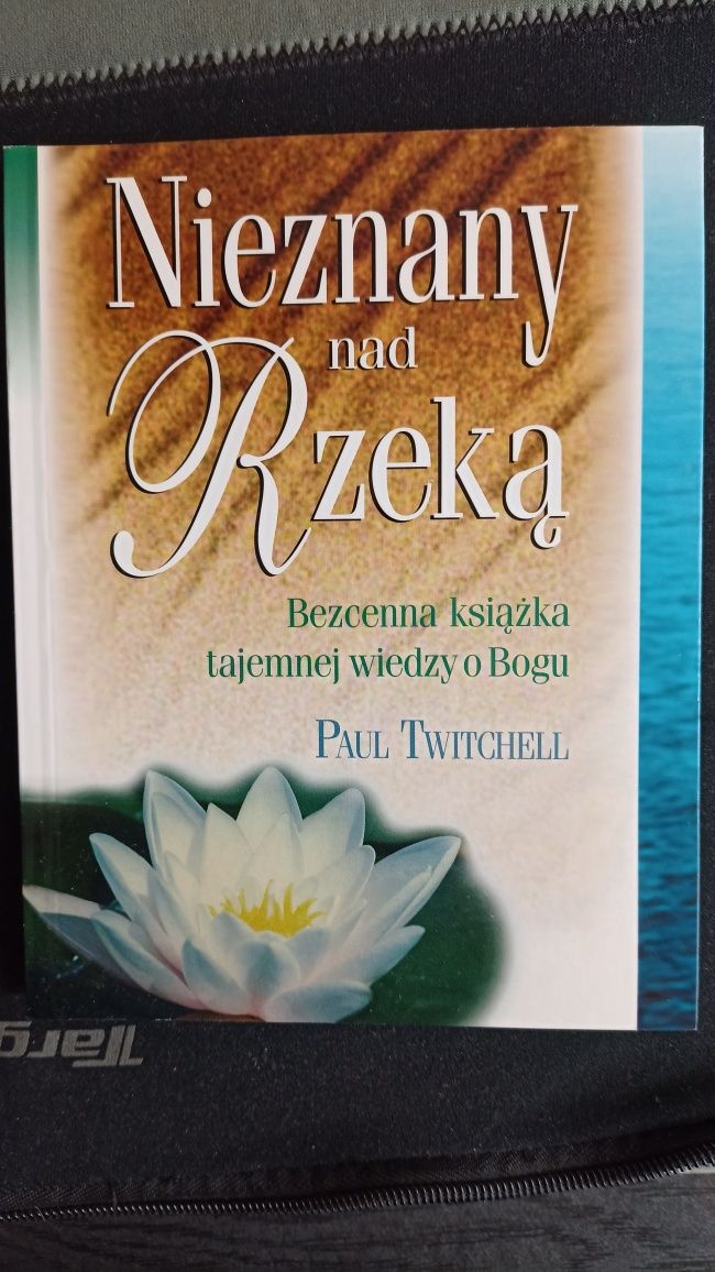 Nieznany nad Rzeką - Paul Twitchell