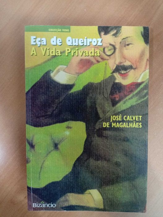 Eça de Queiroz - A Vida Privada