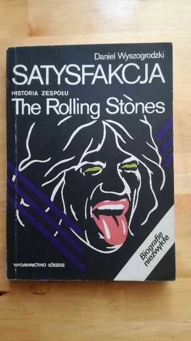 SATYSFAKCJA historia zespołu The Rolling Stones - D. Wyszogrodzki