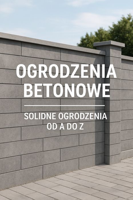 Ogrodzenia betonowe, z bloczków, Joniec