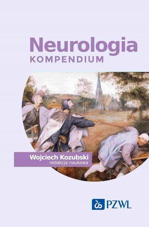 Neurologia. Kompendium, Kozubski Wojciech 09888B00218Ks