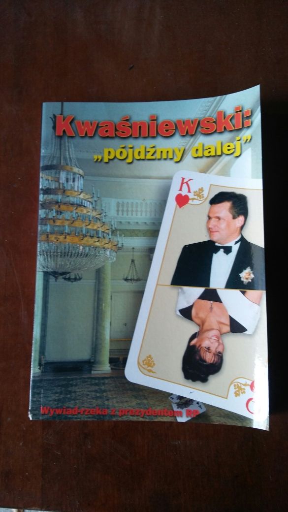 Kwaśniewski. Pójdzmy dalej.