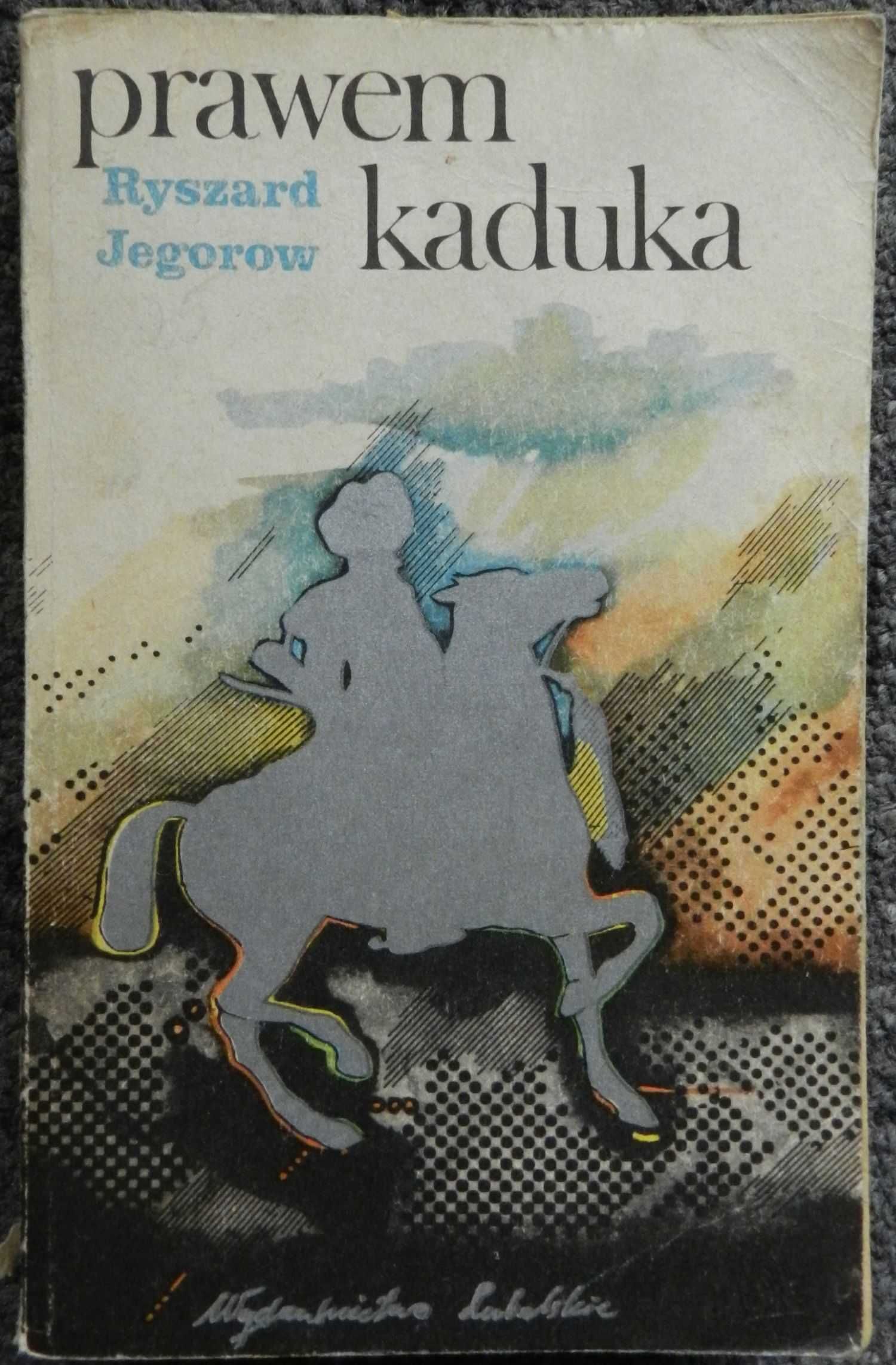 Jegorow Ryszard - Prawem Kaduka, powieść historyczna, Zygmunt III Waza