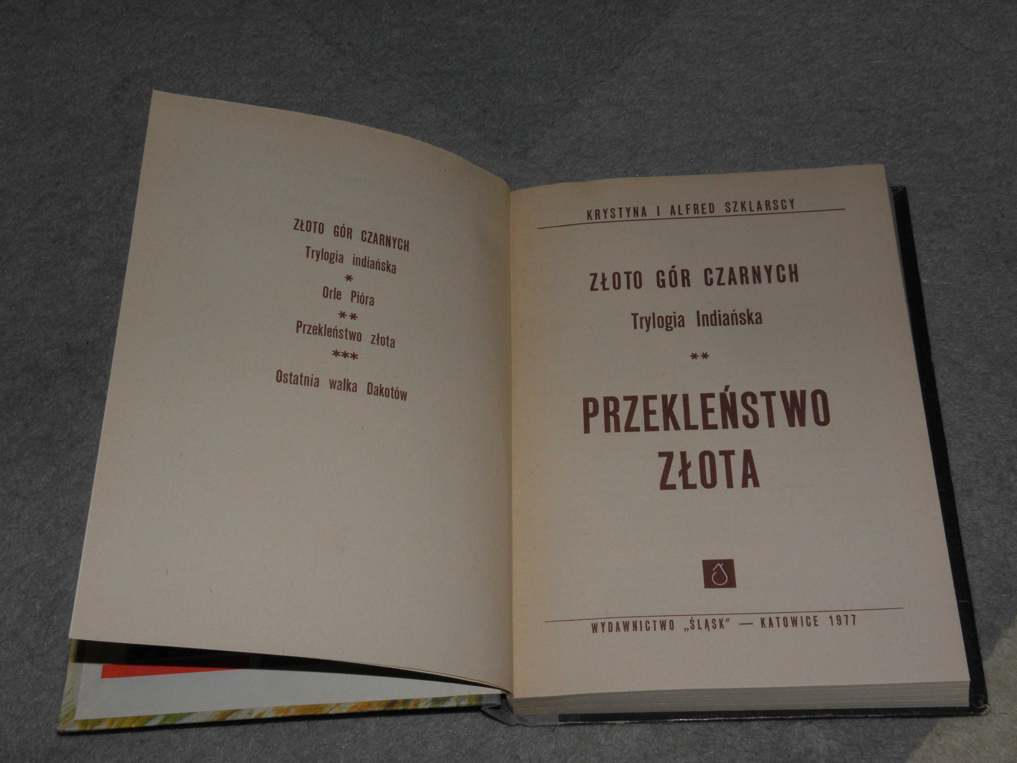 Książka Przekleństwo Złota Krystyna i Alfred Szklarscy Wyd. Śląsk