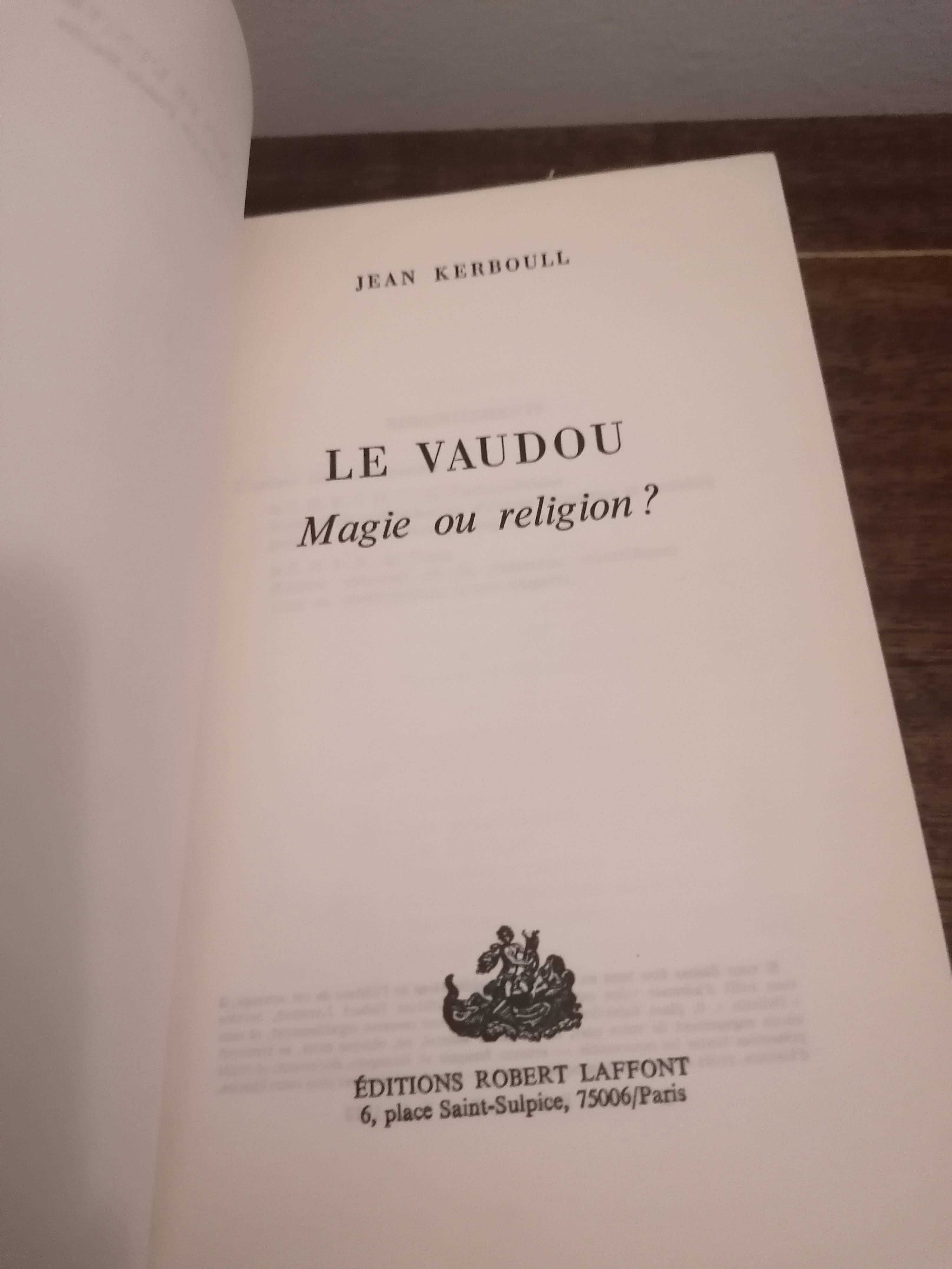 Livro “ Le Vaudou – Magie ou Religion ? ” de Jean Kerboull