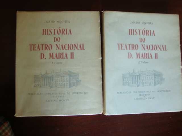 História do Teatro Nacional D. Maria II (2 Volumes)- 1955