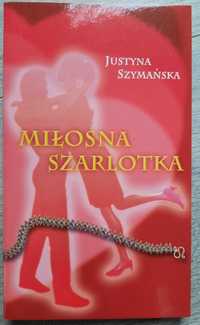 Miłosna szarlotka - Justyna. Szymańska