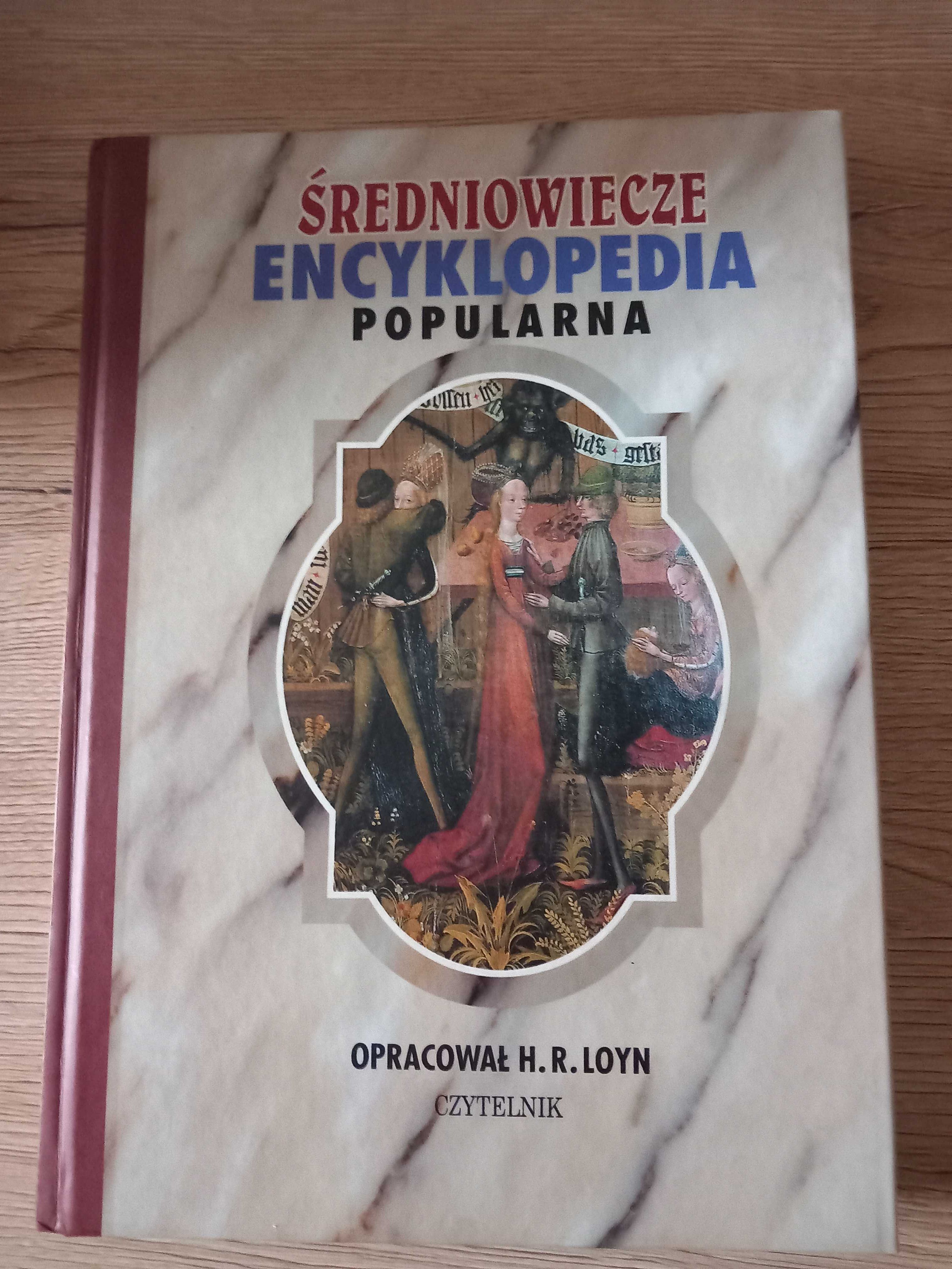 Średniowiecze Encyklopedia Popularna - H.R. Loyn