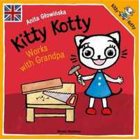 Kitty Kotty works with Grandpa - Anita Głowińska, Anita Głowińska