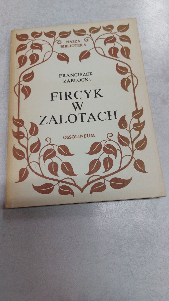 Fircyk w zalotach. Franciszek Zabłocki