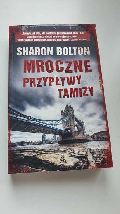 Sharon Bolton - Mroczne przypływy tamizy