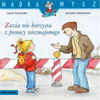 Mądra Mysz. Zuzia nie korzysta z pomocy.. - Liane Schneider, Annette